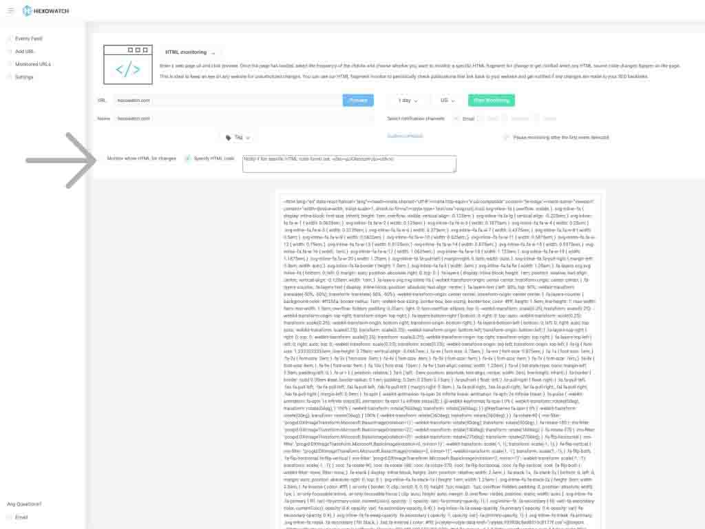 Choose to monitor for any HTML changes, or ask Hexowatch to look for a specific snippet of HTML